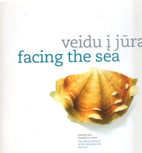Facing the sea ( litván nyelvű )