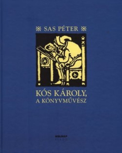 Sas Pter - Ks Kroly, a knyvmvsz