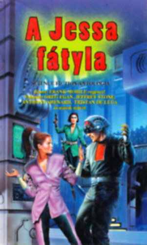 Nemes István - A Jessa fátyla (Science Fiction antológia) (Mobile, Egan, Stone, Shenard, de Luca és mások)