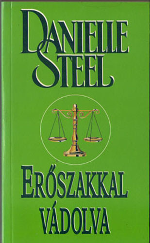 Danielle Steel - Erszakkal vdolva