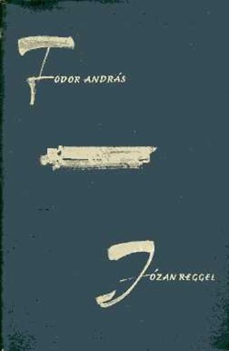Fodor András - Józan reggel