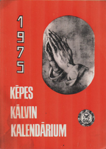 Dusicza Ferenc (felels kiad) - Kpes Klvin kalendrium 1975