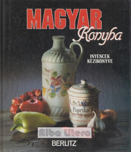 Barbara Ender - Magyar konyha: nyencek kziknyve