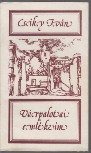 Csiky Istv�n - V�rpalotai eml�keim