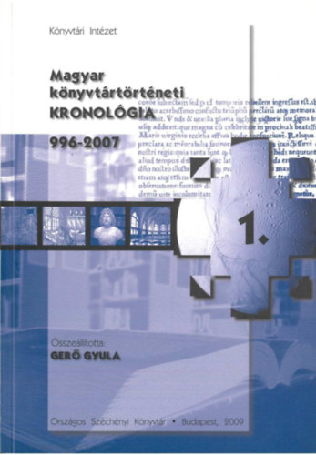 Gerő Gyula - Rácz Ágnes - Magyar könyvtártörténeti kronológia 1-3.