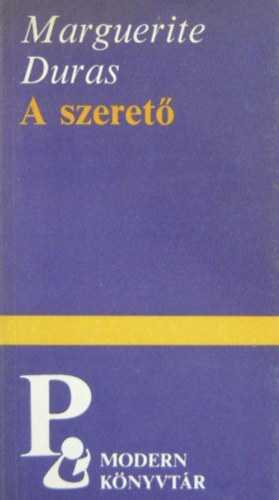 Marguerite Duras - A szeret�