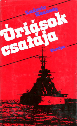 Ludovic Kennedy - �ri�sok csat�ja (A Bismarck csatahaj� �ld�z�s�nek �s els�llyeszt�s�nek t�rt�nete)