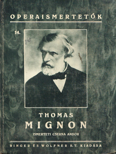Szveg:Barbier- Carr - Mignon-Operaismertetk