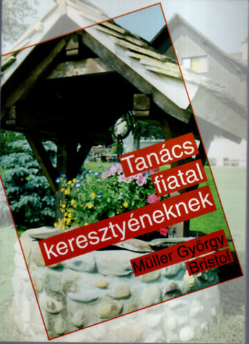 Mller Gyrgy - Tancs fiatal keresztyneknek