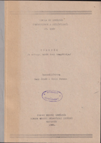 Papp Árpád - Szili Ferenc - Töredék /A somogyi bakák doni tragédiája/