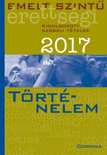 Emelt szint rettsgi - Trtnelem 2017