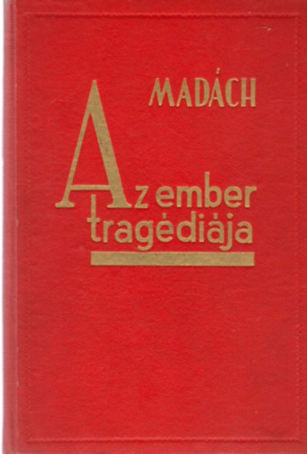 Madch Imre - Az ember tragdija
