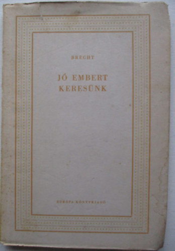 Bertold Brecht - J embert keresnk