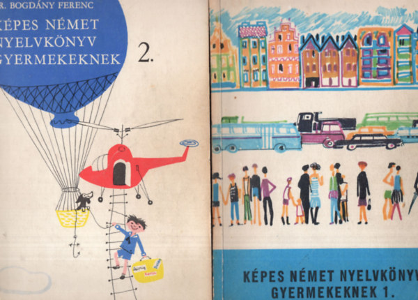Telegdi B., Bcs R.n, Dr. Bogdny F. - Kpes nmet nyelvknyv gyermekeknek 1-2.