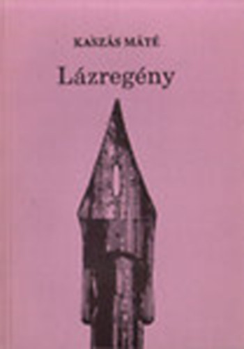 Kasz�s M�t� - L�zreg�ny - Dedik�lt!