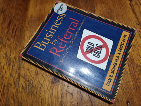 Ivan R.Misner Ph.D. & Robert Davis - Business by Referral