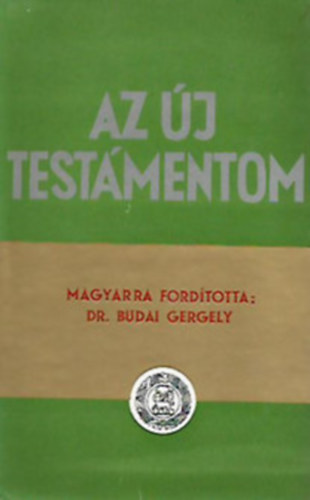 Dr. (Fordt) Budai Gergely - Az j Testmentom