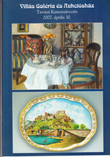 Vills Galria s Aukcishz (Tavaszi Kamararvers, 2007.prilis 30.)