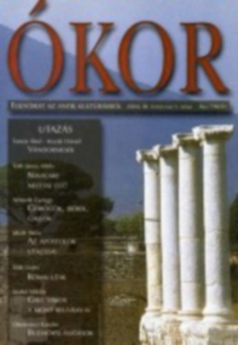 Ókor - Folyóirat az antik kultúráról 2004. III. évfolyam 1. szám