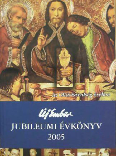 Új Ember Jubileumi Évkönyv, 2005