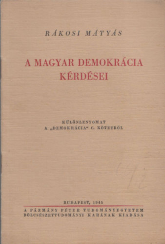 Rkosi Mtys - A magyar demokrcia krdsei