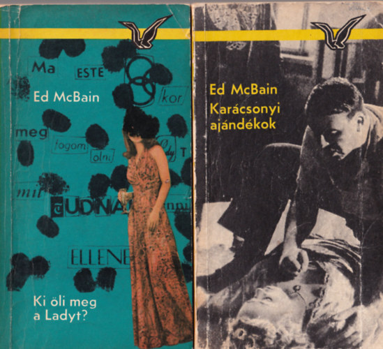 Ed McBain - 4 db Ed McBain: A szlhmos, Tz plusz egy, Karcsonyi ajndkok, Ki li meg a Ladyt.