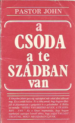 Pastor John - A csoda a te szdban van