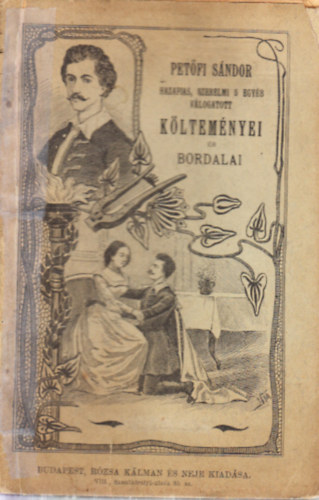 Petfi Sndor hazafias, szerelmi s egyb vlogatott kltemnyei s bordalai
