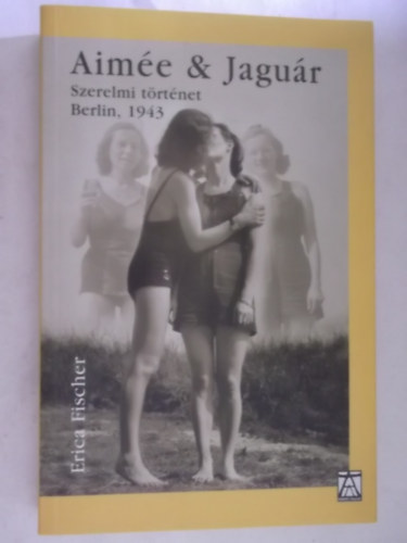 Erica Fischer - Aim�e & Jagu�r