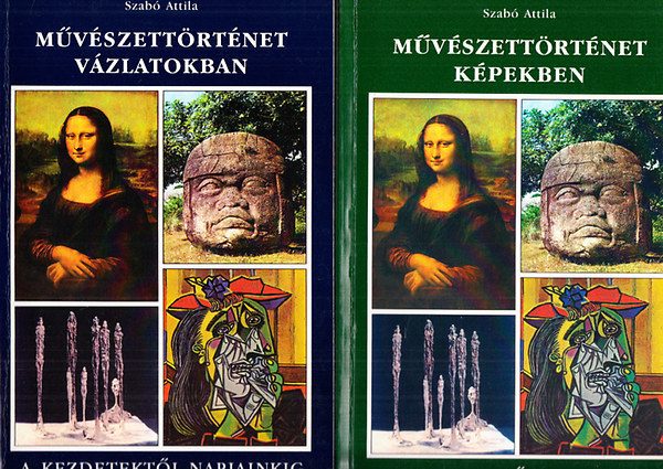 Szabó Attila - Művészettörténet vázlatokban - Művészettörténet képekben (2 kötet)