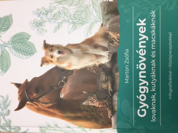 Marton Zsfia - Gygynvnyek lovaknak, kutyknak s macskknak