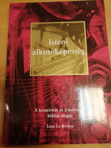 Lee La Riviére - Isteni alkotóképesség