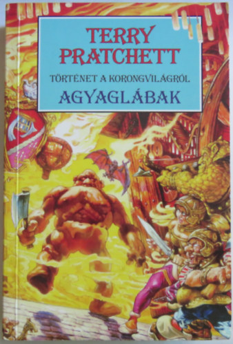 Terry Pratchett - Agyagl�bak (T�rt�net a Korongvil�gr�l)