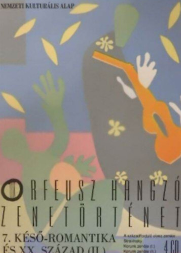 Orfeusz Hangz Zenetrtnet - 7. (Ks-romantika s a XX. szzad II.