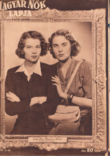 Papp Jen� (szerk.) - Magyar N�k Lapja 1943/ 4., 6-10., 12-16., 18-23., 27., 32., 33., 36. (21 db. lapsz�monk�nt)
