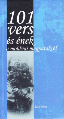 Mirk László (vál.) - 101 vers és ének a moldvai magyarokról