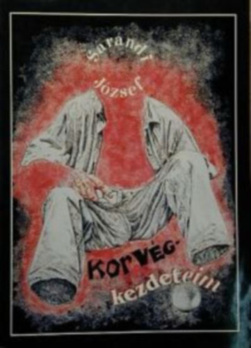 Sárándi József - Korvégkezdeteim