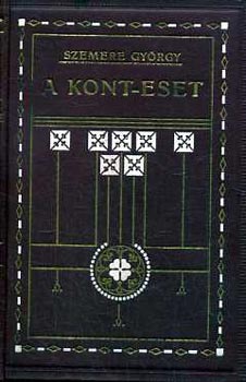 Szemere Gyrgy - A Kont-eset