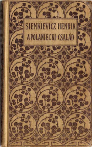 Henryk Sienkiewicz - A Polaniecki-csald