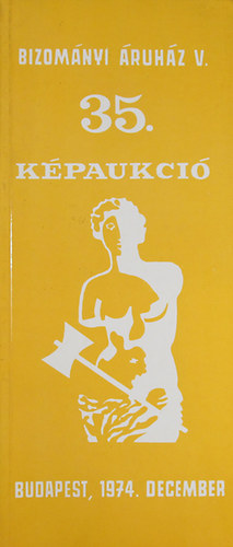 Bizomnyi ruhz Vllalat 35. mvszeti kpaukci Budapest, 1974. december