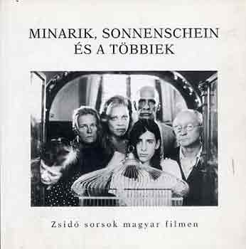 Surnyi Vera (szerk.) - Minarik, Sonnenschein s a tbbiek (zsid sorsok a magyar filmben)