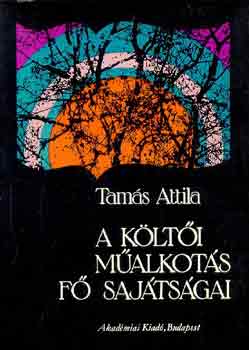 Tam�s Attila - A k�lt�i m�alkot�s f� saj�toss�gai
