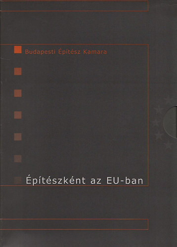 Csillag Gyrgy (szerk.) - ptszknt az Eu-ban (7 db. fzet tokban)