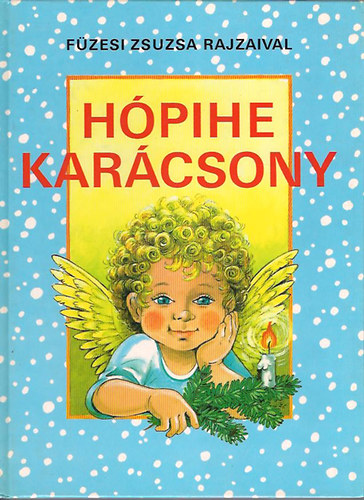 Csörgő Anikó (szerk.) - Hópihe karácsony