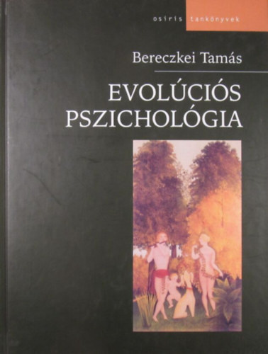 Bereczkey Tam�s - Evol�ci�s pszichol�gia