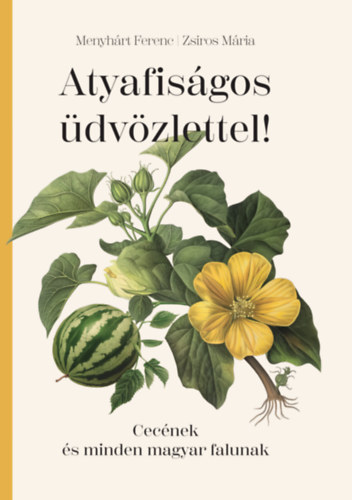 Menyhrt Ferenc, Zsiros Mria - Atyafisgos dvzlettel!