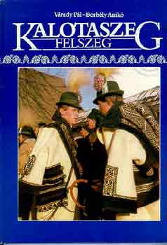V�radi P�l-Borb�ly Anik� - Kalotaszeg: Felszeg