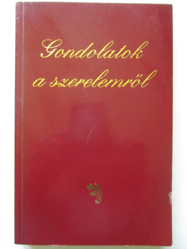 D�vald L�szl� - Gondolatok a szerelemr�l