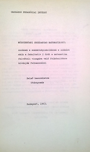 Mdszertani segdanyag matematikbl (Bels hasznlatra)