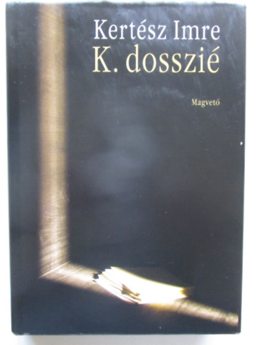 Kertsz Imre - K. dosszi